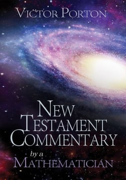 New Testament Commentary by a Mathematician - Religious writings of Victor Porton (be amazed), #1