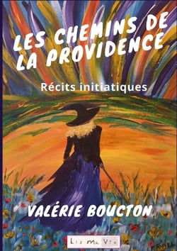 Les chemins de la providence - Récits initiatiques