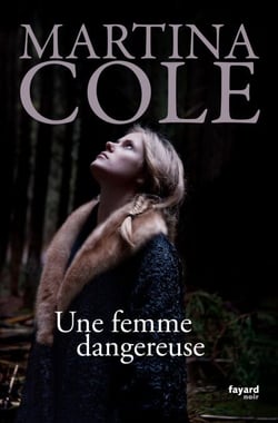 Une femme dangereuse - traduit de l'anglais par Stéphane Carn