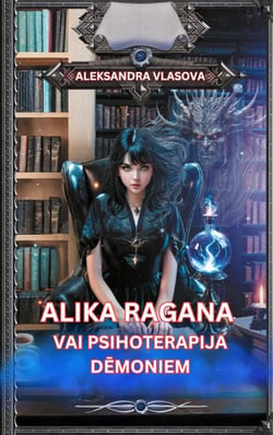 Alika ragana  vai psihoterapija dēmoniem