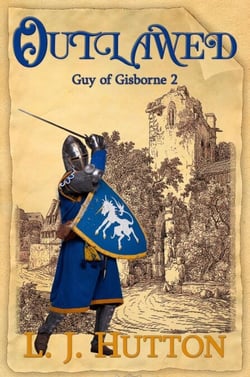 Outlawed - Guy of Gisborne, #2