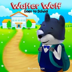 Walter Wolf Goes to School - Bedtime children's books for kids, early readers