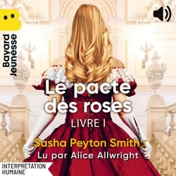 Le pacte des roses, Livre I - Le pacte des roses