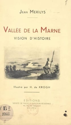 Vallée de la Marne - Vision d'histoire