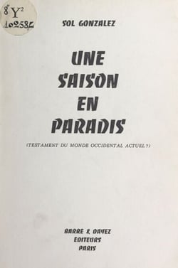 Une saison en paradis - Testament du monde occidental actuel ?