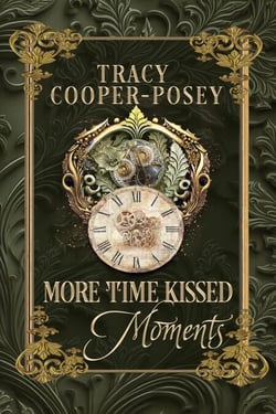 More Time Kissed Moments - Kiss Across Time, #8.1
