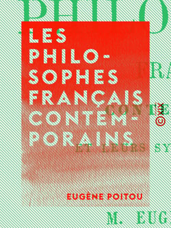 Les Philosophes français contemporains - Et leurs systèmes religieux