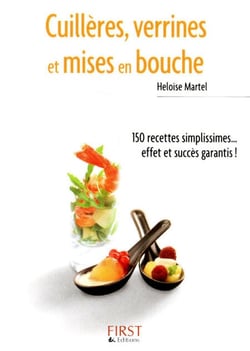 Le Petit Livre de - Cuillères, verrines et mises en bouche