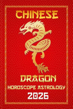 Dragon Chinese Horoscope 2026 - 12 Chinese Zodiac Signs Astrology &amp; Horoscope 2026, #5