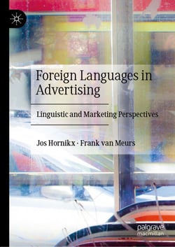 Foreign Languages in Advertising - Linguistic and Marketing Perspectives