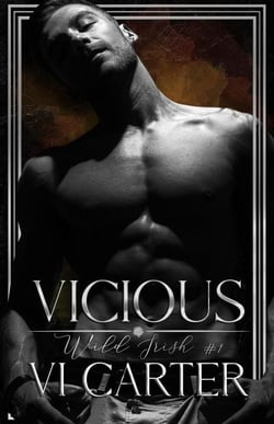 Vicious: An Irish Mafia Romance - Wild Irish, #1