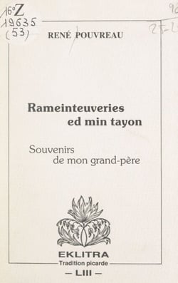 Rameinteuveries ed min tayon (souvenirs de mon grand-père)