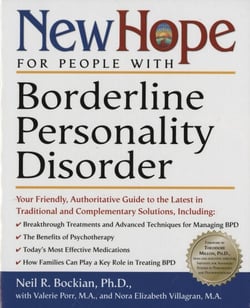 New Hope for People with Borderline Personality Disorder - Your Friendly, Authoritative Guide to the Latest in Traditional and Complementary Solutions