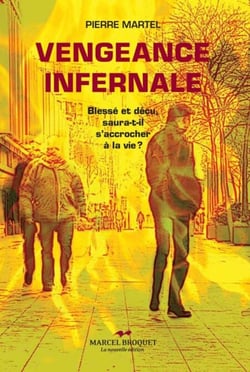 Vengeance infernale - Blessé ou déçu, saura-t-il se raccrocher à la vie?