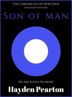 Son of Man - The Chronicles of New Eden, #0