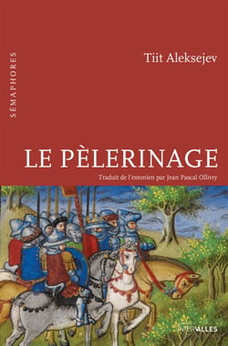 Le Pèlerinage - Roman historique