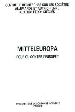 Mitteleuropa - Pour ou contre l'Europe ?