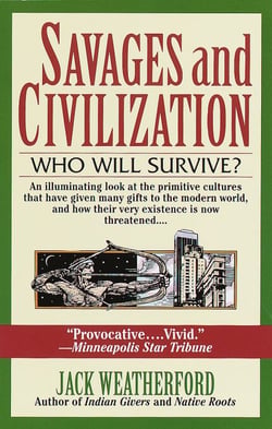 Savages and Civilization - Who Will Survive?