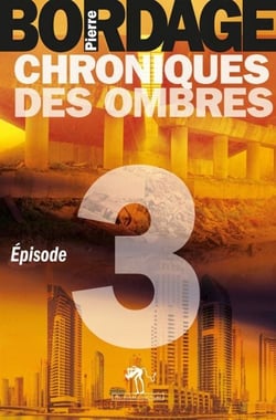 Chroniques des Ombres épisode 3