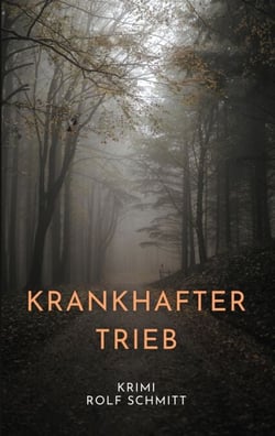 Krankhafter Trieb - Krimi