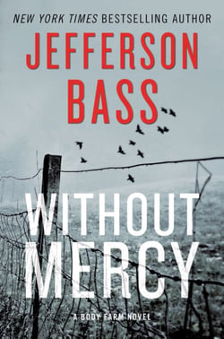 Without Mercy - A Body Farm Novel