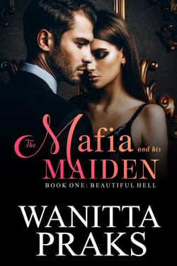The Mafia and His Maiden: Beautiful Hell - The Mafia and His Maiden, #1