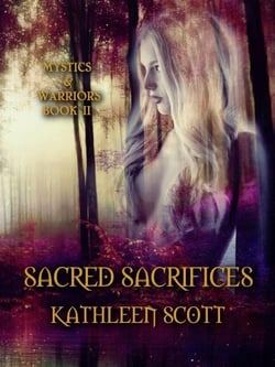 Sacred Sacrifices - Mystics and Warriors, #2