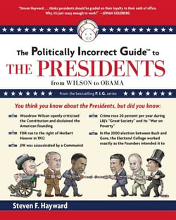 Politically Incorrect Guide to the Presidents - From Wilson to Obama