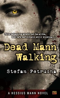 Dead Mann Walking - A Hessius Mann Novel