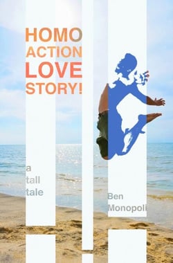 Homo Action Love Story! A tall tale