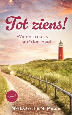 Tot ziens! - Wir seh'n uns auf der Insel... - Band 1