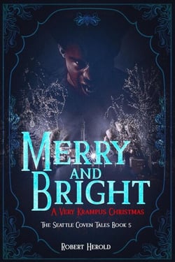 Merry And Bright - A Very Krampus Christmas - The Seattle Coven Tales, #5