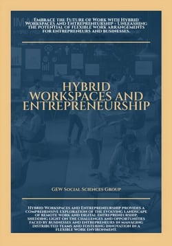 Hybrid Workspaces And Entrepreneurship