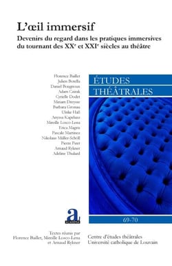 L'oeil immersif - Devenirs du regard dans les pratiques immersives du tournant des XXe et XXIe siècles au théâtre