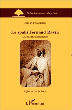 Le spahi Fernand Ravin - Une vocation saharienne