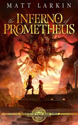 The Inferno of Prometheus - Tapestry of Fate, #3