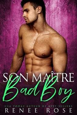 Son Maître Bad Boy - Dompte-Moi, #9