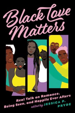 Black Love Matters - Real Talk on Romance, Being Seen, and Happily Ever Afters