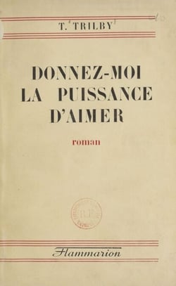 Donnez-moi la puissance d'aimer