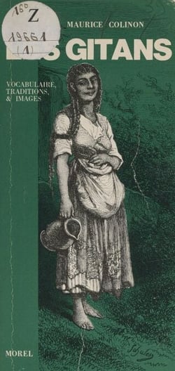 Les Gitans - Vocabulaire, traditions &amp; images