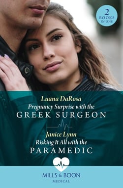 Pregnancy Surprise With The Greek Surgeon / Risking It All With The Paramedic - Pregnancy Surprise with the Greek Surgeon / Risking It All with the Paramedic