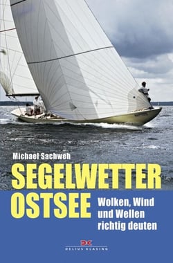 Segelwetter Ostsee - Wolken, Wind und Wellen richtig deuten
