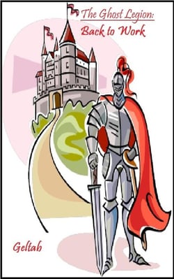 The Ghost Legion: Back to Work, Story III - The Ghost Legion, #3