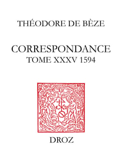 Correspondance - Tome XXXV, 1594