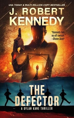The Defector - Dylan Kane Thrillers, #12