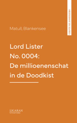 Lord Lister No. 0004: De millioenenschat in de Doodkist