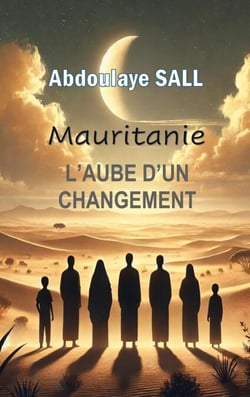 L'aube d'un changement - Mauritanie