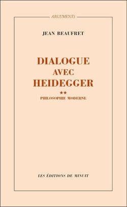Dialogue avec Heidegger II. Philosophie moderne