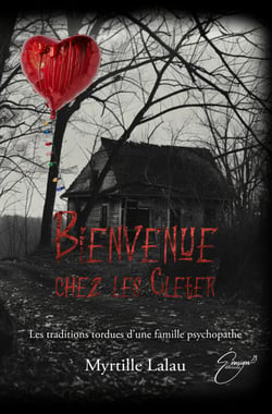Bienvenue chez les Cleter - Les traditions tordues d'une famille psychopathe