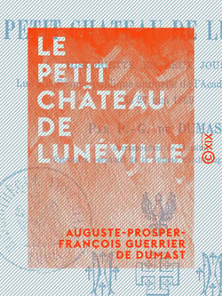 Le Petit Château de Lunéville - Historiette en deux journées